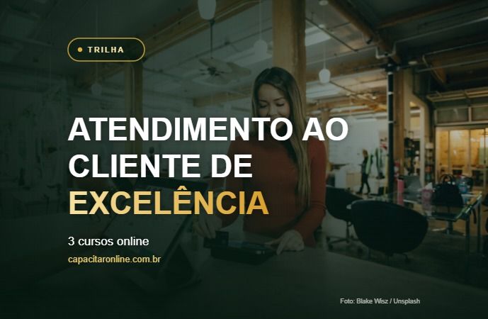 Trilha Atendimento ao Cliente de Excelência